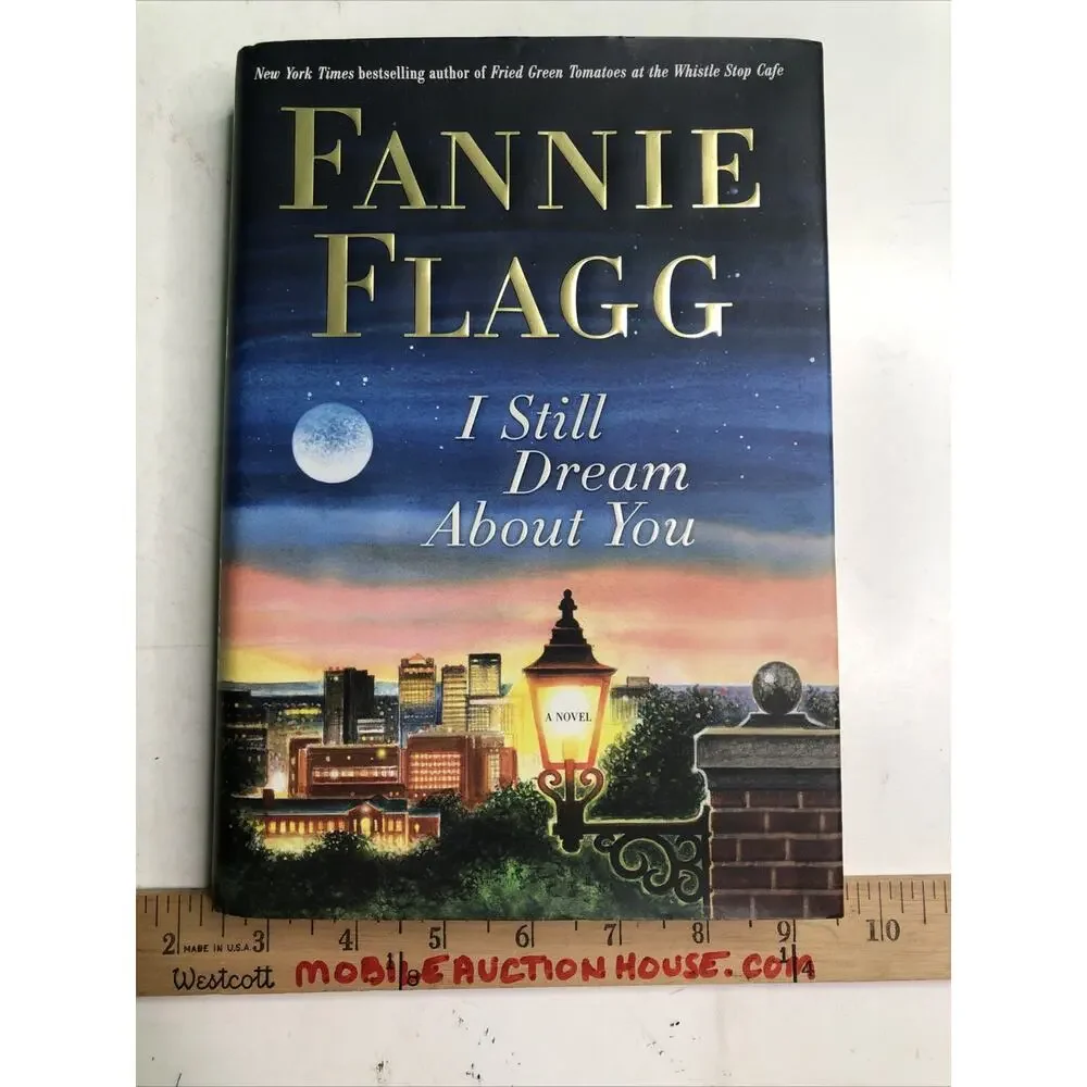 2010 SIGNED I Still Dream Of You Fannie Flagg HC DJ 1st Edition Alabama Author